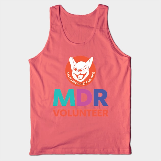 MDR Volunteer Logo Tank Top by matchdogrescue